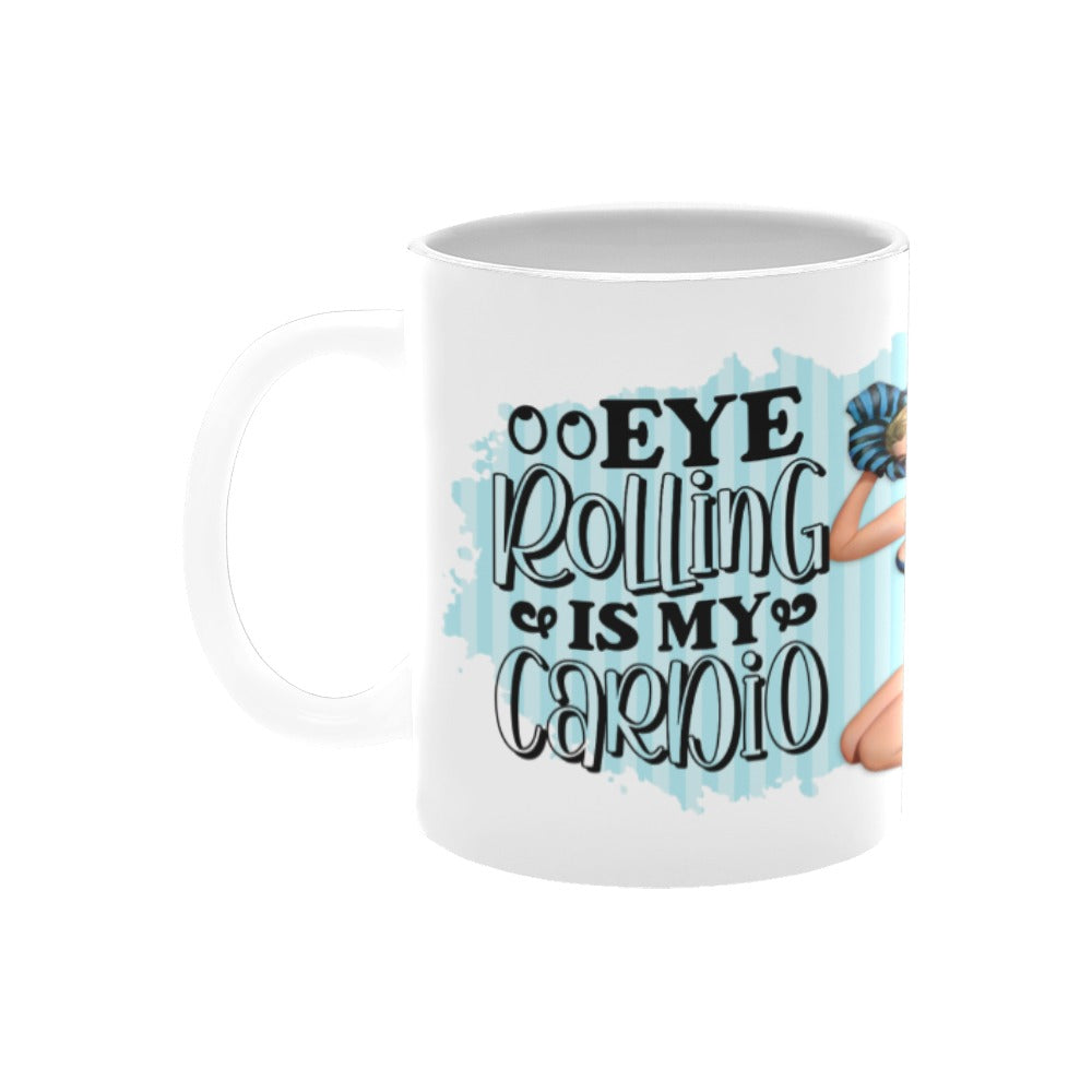 Eye Rolling Is My Cardio Mug