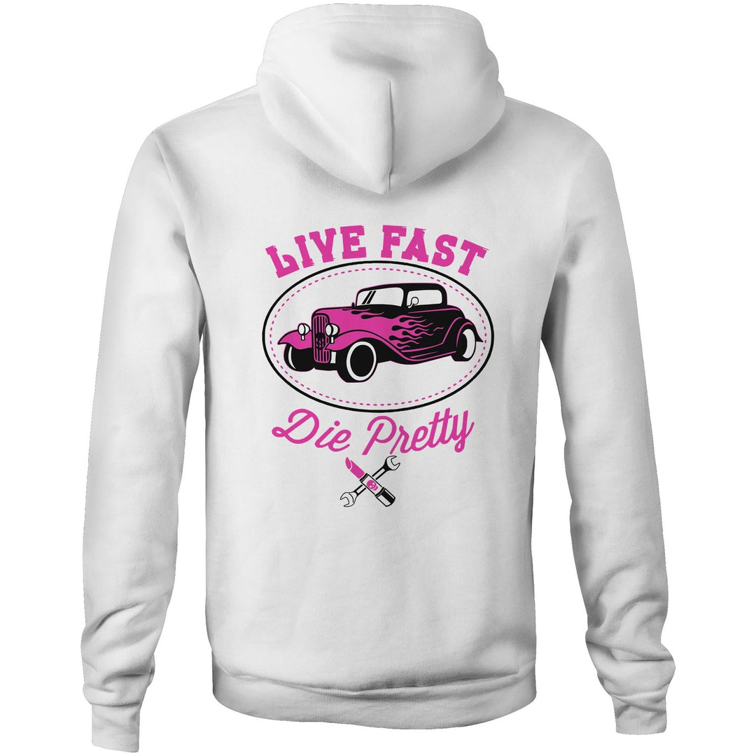 Live Fast Die Pretty - Fleecy Womens Hoodie